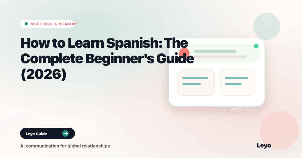 How to Learn Spanish: The Complete Beginner's Guide (2026)