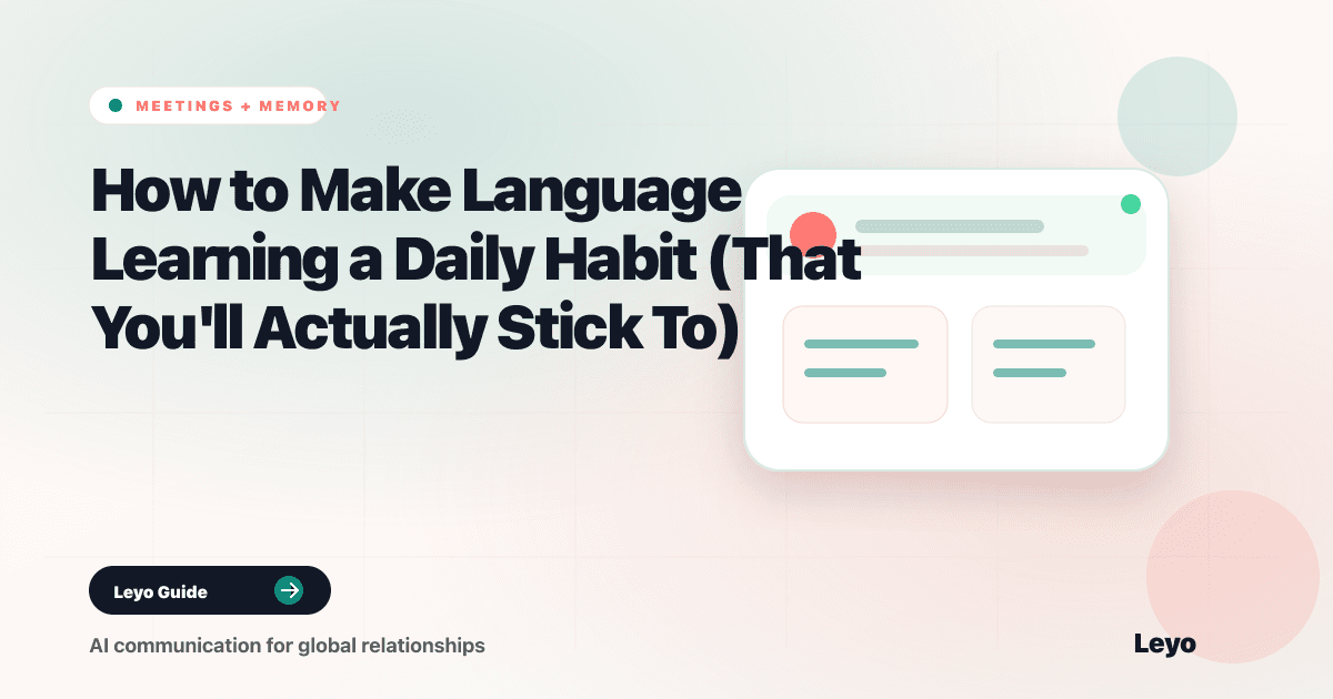 How to Make Language Learning a Daily Habit (That You'll Actually Stick To)