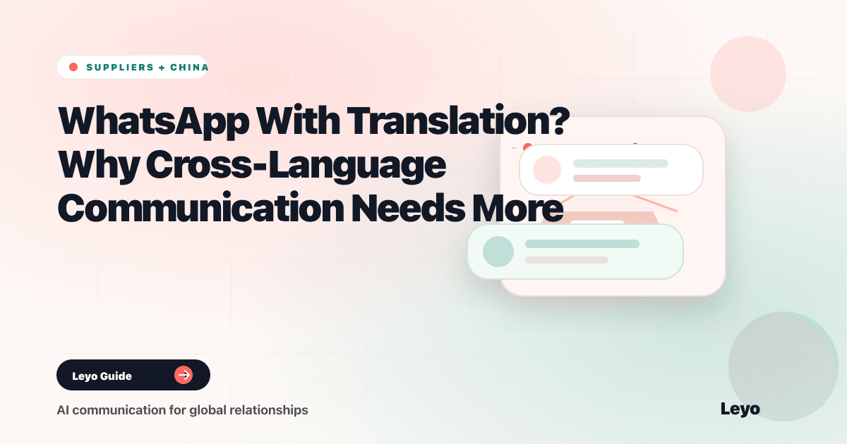 WhatsApp With Translation? Why Cross-Language Communication Needs More